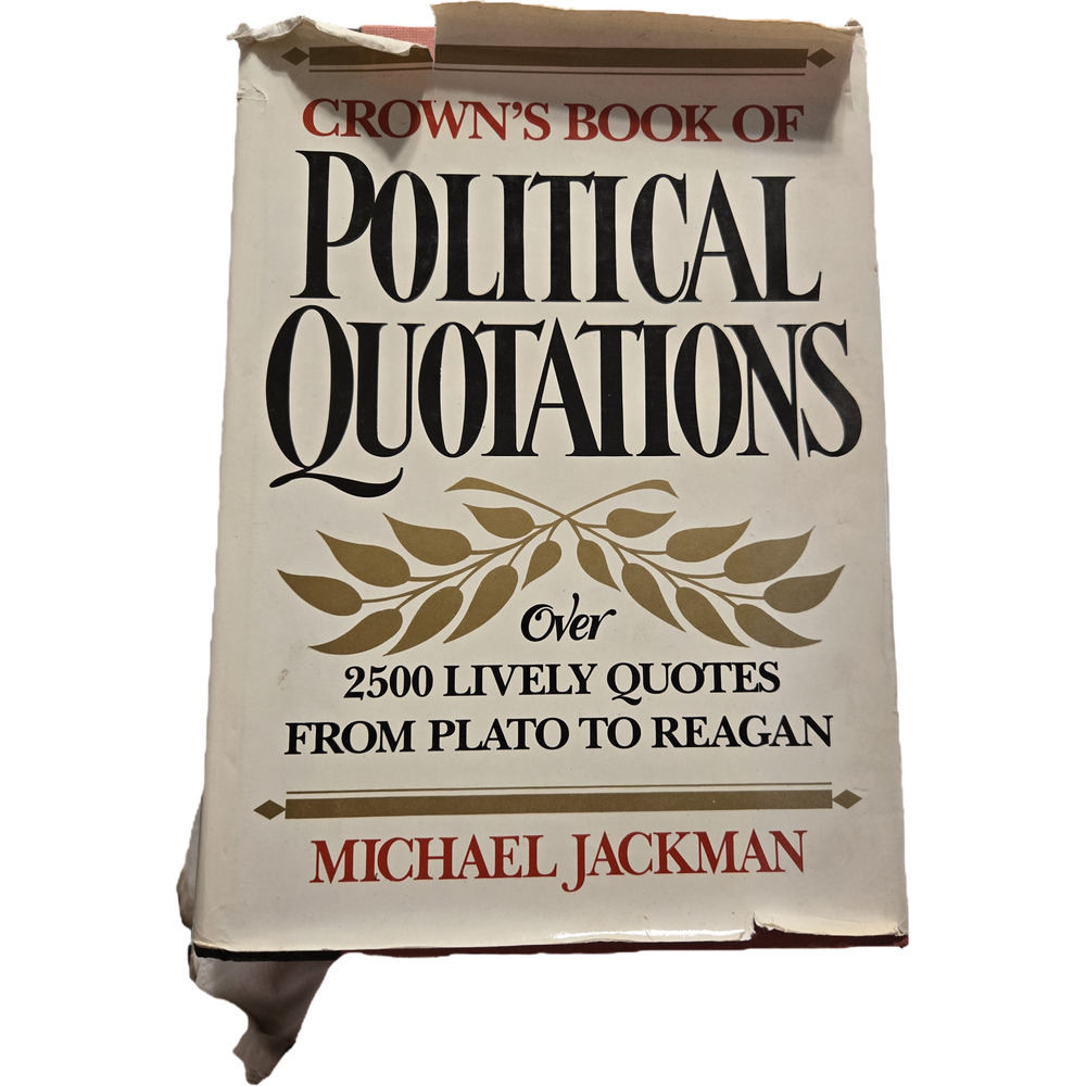 Crown's Book of Political Quotations Michael Jackman 1st Ed 1st Printing 1982